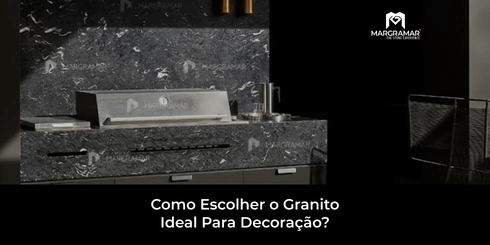 Como Escolher o Granito Ideal Para Decoração?