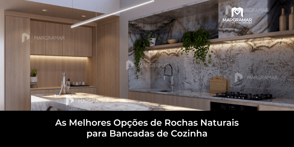 As Melhores Opções de Rochas Naturais para Bancadas de Cozinha