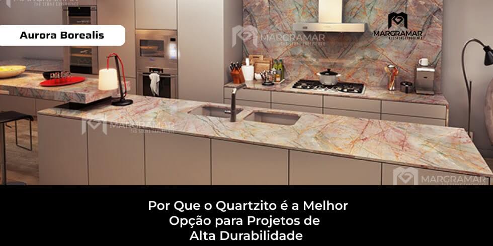 Por Que o Quartzito é a Melhor Opção para Projetos de Alta Durabilidade